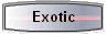 Exotic