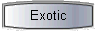 Exotic